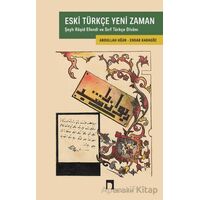 Eski Türkçe Yeni Zaman - Ensar Karagöz - Dergah Yayınları