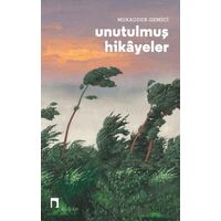 Unutulmuş Hikayeler - Mukadder Gemici - Dergah Yayınları