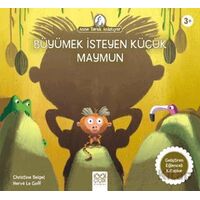 Büyümek İsteyen Küçük Maymun - Christine Beigel - 1001 Çiçek Kitaplar