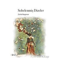 Sobelenmiş Dizeler - Zuhal Başpınar - Hayal Yayınları