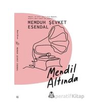 Mendil Altında - Memduh Şevket Esendal - Final Kültür Sanat Yayınları