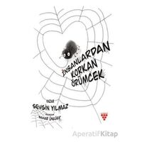 İnsanlardan Korkan Örümcek - Sevgin Yılmaz - Urzeni Yayıncılık