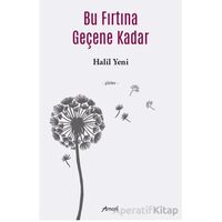 Bu Fırtına Geçene Kadar - Halil Yeni - Armoni Yayıncılık