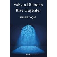 Vahyin Dilinden Bize Düşenler - Mehmet Açar - Armoni Yayıncılık