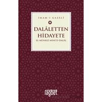 Dalaletten Hidayete - El Munkız Mined Dalal - İmam Gazali - Rağbet Yayınları