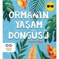 Ormanın Yaşam Döngüsü - Demet Tubay - Cezve Çocuk