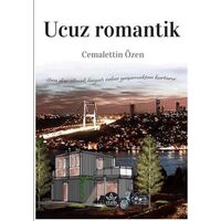 Ucuz Romantik - Cemalettin Özen - Elpis Yayınları