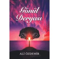 Gönül Deryası - Ali Özdemir - Tunç Yayıncılık