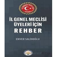 İl Genel Meclisi Üyeleri için Rehber - Enver Salihoğlu - Türk İdari Araştırmaları Vakfı