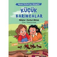 Ninem Korkut’tan Hikayeler - Küçük Karıncalar - Nilüfer Zontul Aktaş - Mevsimler Kitap