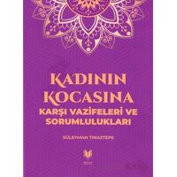 Kadının Kocasına Karşı Vazifeleri ve Sorumlulukları - Süleyman Tınaztepe - Rabbani Yayınevi