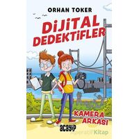 Dijital Dedektifler 1 - Kamera Arkası - Orhan Toker - Acayip Kitaplar
