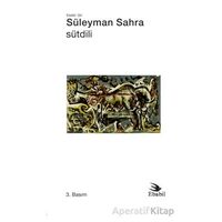 Sütdili - Süleyman Sahra - Ebabil Yayınları
