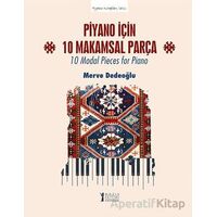 Piyano için 10 Makamsal Parça - 10 Modal Pieces for Piano - Merve Dedeoğlu - Müzik Eğitimi Yayınları