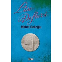 Lise Defteri - Mithat Delioğlu - Ozan Yayıncılık