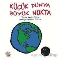 Küçük Dünya Büyük Nokta - Mehtap Temiz - Parmak Çocuk Yayınları