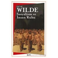 Sosyalizm ve İnsan Ruhu - Oscar Wilde - Zeplin Kitap