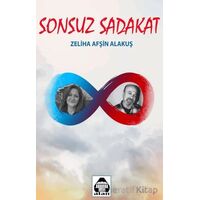 Sonsuz Sadakat - Zeliha Afşin Alakuş - Alan Yayıncılık