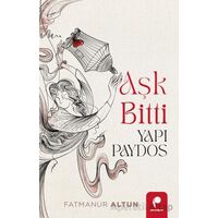 Aşk Bitti Yapı Paydos - Fatmanur Altun - Paradigma Yayıncılık