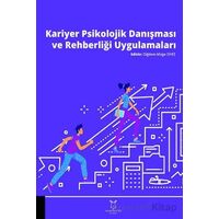 Kariyer Psikolojik Danışması ve Rehberliği Uygulamaları - Diğdem Müge Siyez - Akademisyen Kitabevi