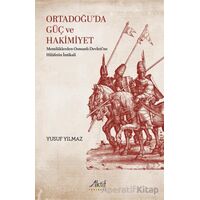 Ortadoğu’da Güç ve Hakimiyet - Yusuf Yılmaz - Aktif Yayınevi