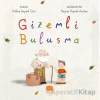 Gizemli Buluşma - Kübra Soysal Cici - Karavan Çocuk Yayınları