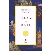 İslam ve Batı - İbrahim Kalın - İnsan Yayınları