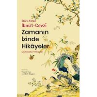 Zamanın İzinde Hikayeler - Ebul-Ferec İbnü’l-Cevzi - İnsan Yayınları