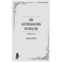 Bir Kütüphanecinin Hatıraları - Hasan Atmaca - Edebiyatist