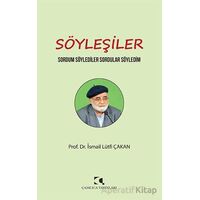 Söyleşiler - İsmail Lutfi Çakan - Çamlıca Yayınları