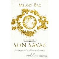 Son Savaş - Anka Serisi 5 - Melodi Baç - Müptela Yayınları