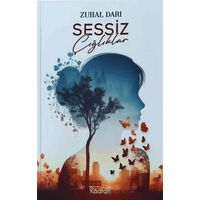 Sessiz Çığlıklar - Zuhal Darı - Kadran Medya Yayıncılık