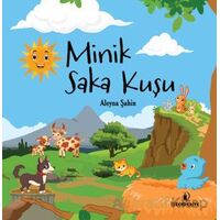 Minik Saka Kuşu - Aleyna Şahin - İskenderiye Yayınları