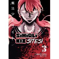 Sihirli Kız Sitesi Cilt 3 - Kentaro Sato - Kayıp Kıta Yayınları