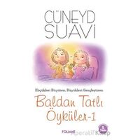 Baldan Tatlı Öyküler-1 - Cüneyd Suavi - Foliant Yayınları