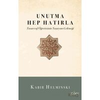 Unutma Hep Hatırla - Kabir Helminski - Sufi Kitap