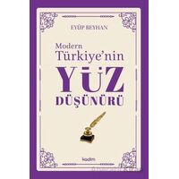 Modern Türkiyenin Yüz Düşünürü 5. Cilt - Eyüp Beyhan - Kadim Yayınları