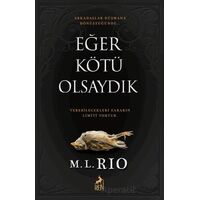 Eğer Kötü Olsaydık - M. L. Rio - Ren Kitap