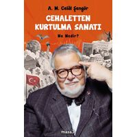 Cehaletten Kurtulma Sanatı Ne Nedir? - A. M. Celal Şengör - Masa Kitap