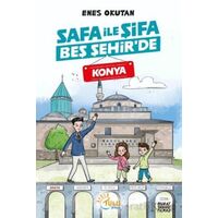 Safa İle Şifa Beş Şehir’de Konya - Enes Okutan - Tulu Kitap