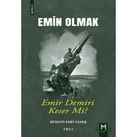 Emin Olmak 3- Emir Demiri Keser mi? - Hüseyin Emin Yener - Memento Mori