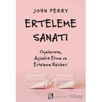 Erteleme Sanatı - John Perry - Diyojen Yayıncılık