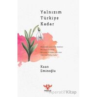 Yalnızım Türkiye Kadar - Kaan Eminoğlu - Pankuş Yayınları