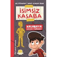 İsimsiz Kasaba - Kasabaya Gelen Yabancı - Demet Erdoğan Bildik - Karavan Çocuk Yayınları