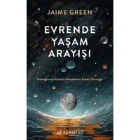Evrende Yaşam Arayışı - Jaime Green - Serenad Yayınevi