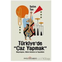 Türkiye’de Caz Yapmak - Selim Tan - Doğu Kitabevi