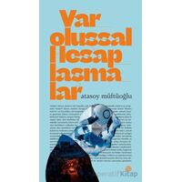 Varoluşsal Hesaplaşmalar - Atasoy Müftüoğlu - Mahya Yayınları