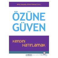 Özüne Güven - Miray Şaşıoğlu - Psikonet Yayınları
