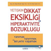Yetişkin Dikkat Eksikliği ve Hiperaktivite Bozukluğu - Sinan Aydın - Psikonet Yayınları