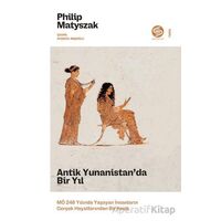 Antik Yunanistan’da Bir Yıl: MÖ 248 Yılında Yaşayan İnsanların Gerçek Hayatlarından Bir Kesit